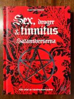 Sex, droger & tinnitus : satansverserna : 400 citat av h&aring;rdrocksmusiker