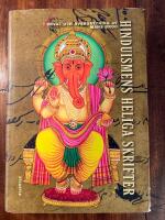 Hinduismens heliga skrifter : i urval och &ouml;vers&auml;ttning av M&aring;ns Broo