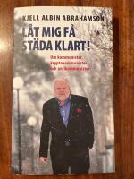 L&aring;t mig f&aring; st&auml;da klart! : Om kommunister kryptokommunister och antikommunis
