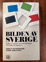 Bilden av Sverige : studier av nyheter och nyhetsideologier i TV, radio och dagspress