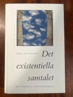 Det existentiella samtalet : Ett perspektiv f&ouml;r psykoterapin