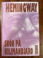 Sn&ouml;n p&aring; Kilimandjaro : noveller