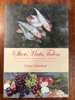 StorMatsTiden : mat och dryck under svenskt 1600-tal