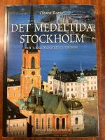 Det medeltida Stockholm : en arkeologisk guidebok