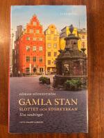 Gamla Stan : slottet och Storkyrkan : elva vandringar