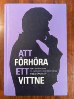 Att f&ouml;rh&ouml;ra ett vittne
