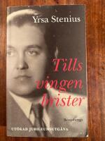 Tills vingen brister : en bok om Jussi Bj&ouml;rling