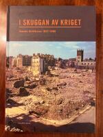 I skuggan av kriget : svenskt civilf&ouml;rsvar 1937-1996