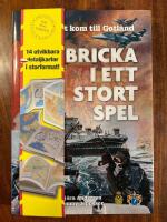 Bricka i ett stort spel : n&auml;r kriget kom till Gotland