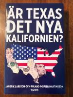 &Auml;r Texas det nya Kalifornien?