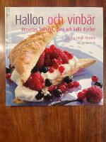 Hallon och vinb&auml;r : desserter, bakverk, glass och kalla drycker