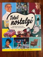 Total nostalgi : retrofavoriter fr&aring;n fem decennier