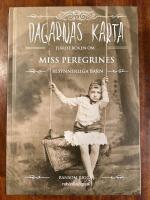Dagarnas karta : fj&auml;rde boken om Miss Peregrins besynnerliga barn