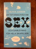 Dr Tatianas r&aring;d om sex och samlevnad f&ouml;r hela skapelsen