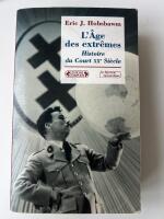 L'&acirc;ge des extr&ecirc;mes: Histoire du court XXe si&egrave;cle