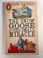 The Snow Goose and the Small Miracle