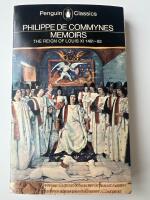 Memoirs : The Reign of Louis XI 1461-83 