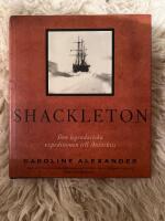 Shackleton : den legendariska expeditionen till Antarktis 
