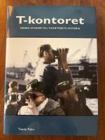 T-konoret : N&aring;gra studier till T-kontorets historia