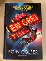 Liftarens guide till galaxen  : och en grej till