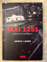 Taxi 1251 : &ouml;verh&ouml;rda baks&auml;tesber&auml;ttelser