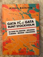 Gata f&ouml;r gata runt Stockholm