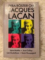 Fyra r&ouml;ster om Jacques Lacan