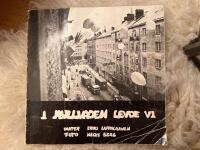 I Mullvaden levde vi