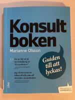 Konsultboken : guiden till att lyckas