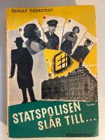 Statspolisen sl&aring;r till&hellip;: kampen mot sovjetspionaget i Finland 1919 - 1939