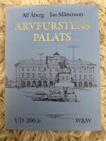 Arvfurstens palats : UD 200 &aring;r