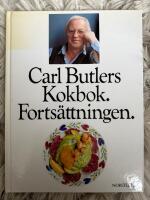 Carl Butlers kokbok : forts&auml;ttningen