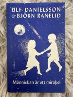 M&auml;nniskan &auml;r ett mirakel