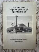 &Auml;n kan man k&ouml;pa en portello p&aring; sporthallsfiket : ber&auml;ttelser omkring Malmf&auml;lten