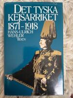 Det tyska kejsarriket 1871-1918