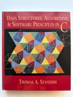 Data structures, algorithms, and software principles in C