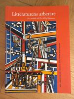 Litteraturens arbetare - en v&auml;nbok till Per-Olof Mattsson