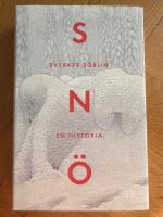Sn&ouml; : en historia