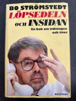 L&ouml;psedeln och insidan : en bok om tidningen och livet