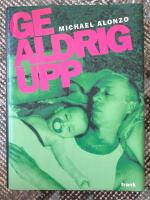 Ge aldrig upp