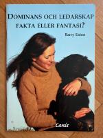Dominans och ledarskap : Fakta eller fantasi?