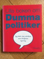 Lilla boken om dumma politiker