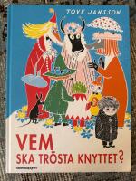 Vem ska tr&ouml;sta knyttet?