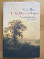 I v&auml;rldsfurstens harem : Erik Johan Stagnelius och hans tid
