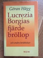 Lucrezia Borgias fj&auml;rde br&ouml;llop och andra ber&auml;ttelser