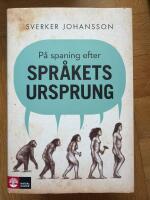 P&aring; spaning efter spr&aring;kets ursprung