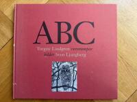 ABC : Torgny Lindgren versstumpar, bilder Sven Ljungberg