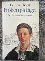 Fr&ouml;ken p&aring; Tagel : En g&aring;rd, en sl&auml;kt, ett levnads&ouml;de