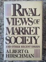 Rival views of market society and other recent essays