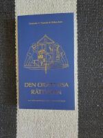 Den or&auml;ttvisa r&auml;ttvisan : en r&auml;ttspraxis som renovr&auml;ker